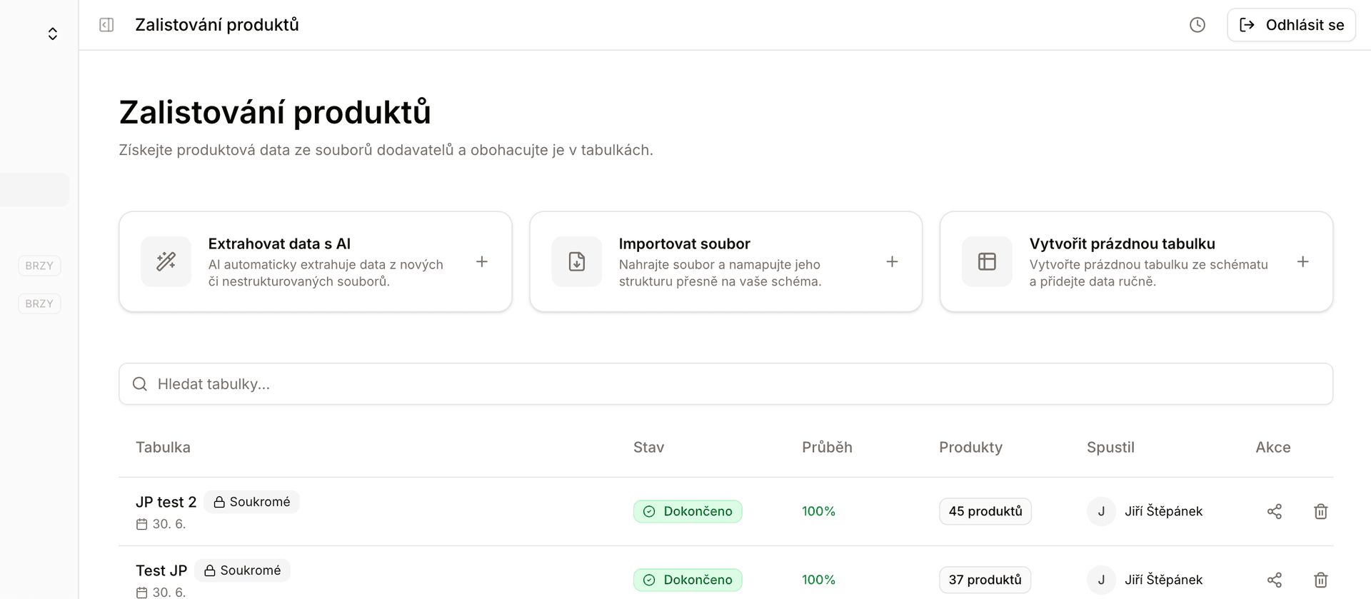 Výběr mezi Extrakce, Prázdná tabulka a Import při zalistování produktů